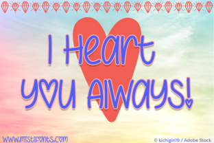 How I Used I Heart You Always Font to Build a Brand That Feels Genuine